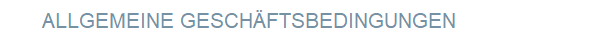 ALLGEMEINE GESCH�FTSBEDINGUNGEN